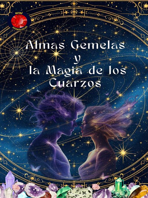 Title details for Almas Gemelas  y  la Magia de los Cuarzos by Alina Rubi - Available